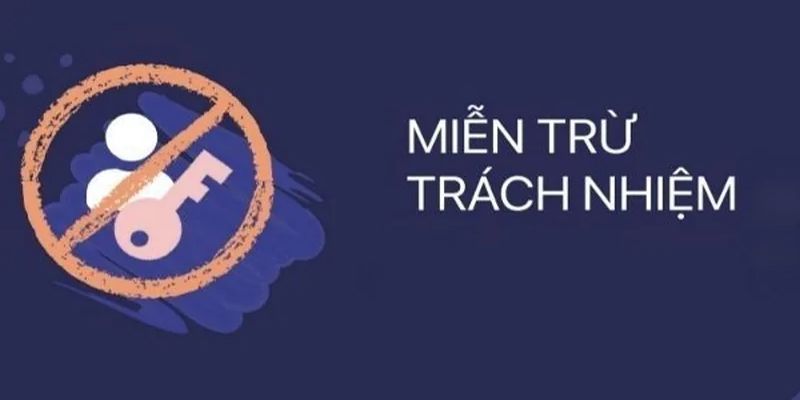 Chính sách miễn trừ trách nhiệm dành cho cược thủ